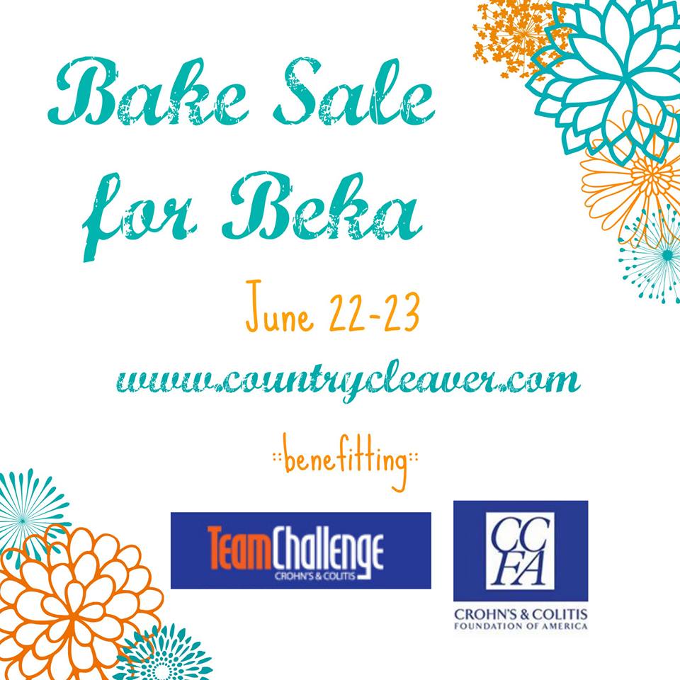 Bake Sale for Beka - Benefitting the Crohn's and Colitis Foundation of America - www.countrycleaver.com
