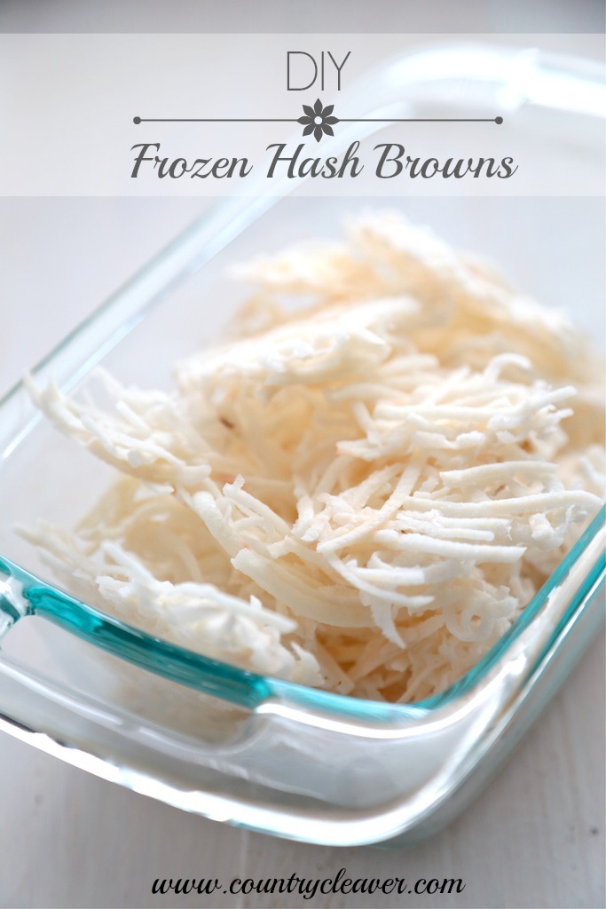 How-To Tuesday :: DIY Frozen Hash Browns - Country Cleaver