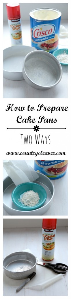 How to Prepare Cake Pans - 2 Ways - www.countrycleaver.com