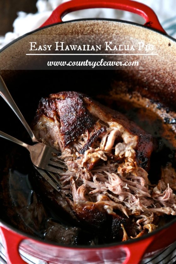 Easy Hawaiian Kalua Pig - www.countrycleaver.com No Smoke Pit Required, just a dutch oven at home!