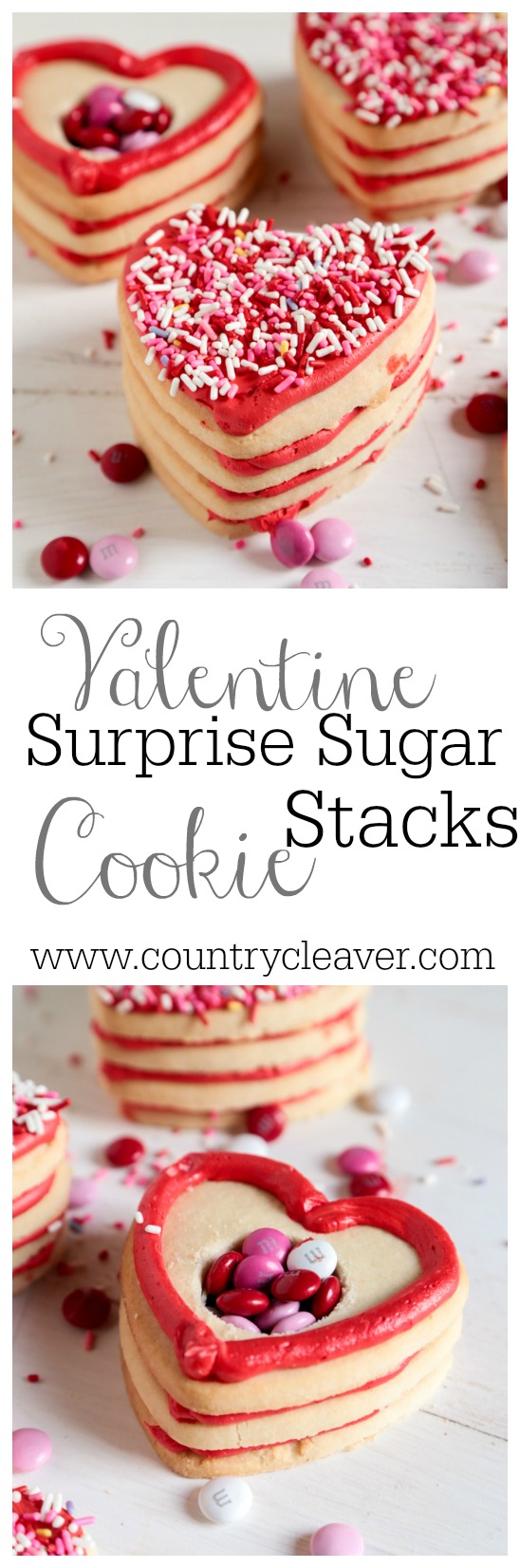 Valentine Surprise Sugar  Cookie Stacks - Your Valentine will be so surprised by what's inside! - www.countrycleaver.com