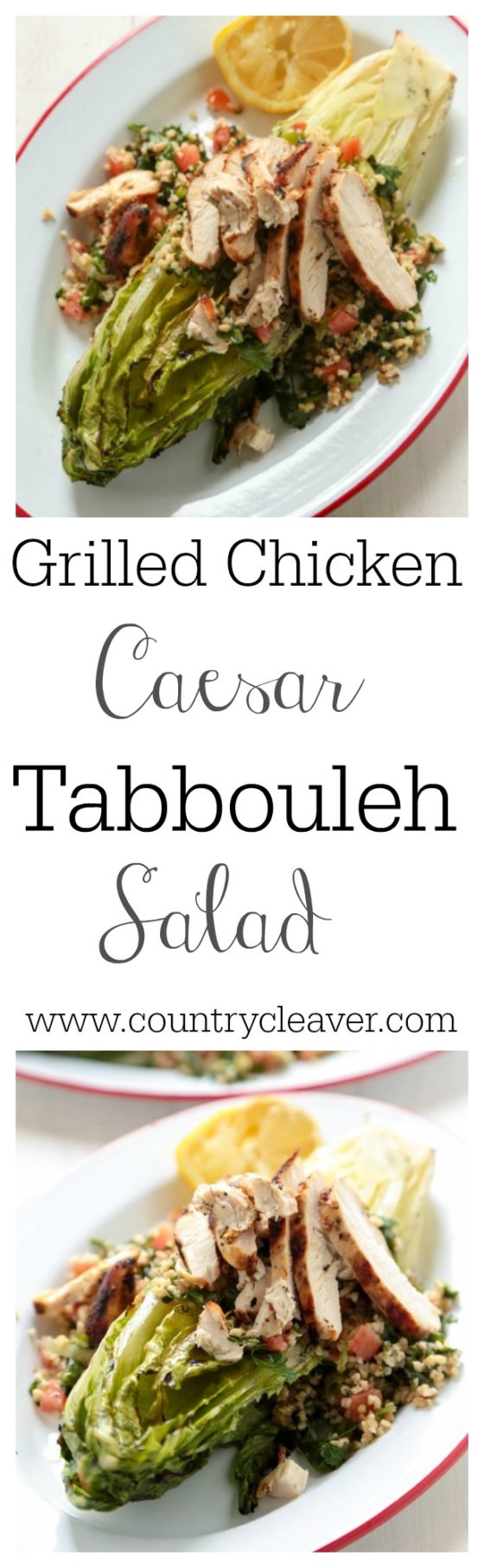Grilled Chicken Caesar Tabbouleh Salad--www.countrycleaver.com