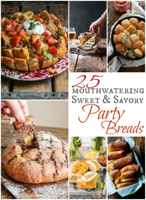 25 Mouthwatering Sweet and Savory Party Breads - So many to pick from, you can't just pick one!