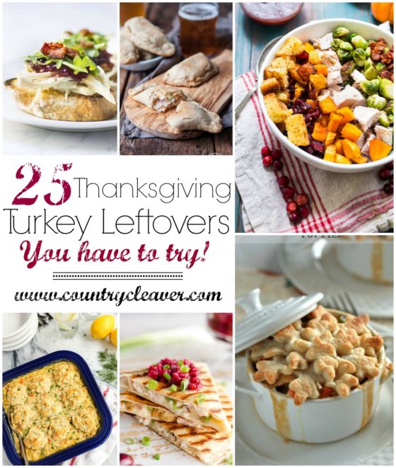 25 Thanksgiving Turkey Leftover Recipes You Have To Try - And that AREN'T a sandwich!