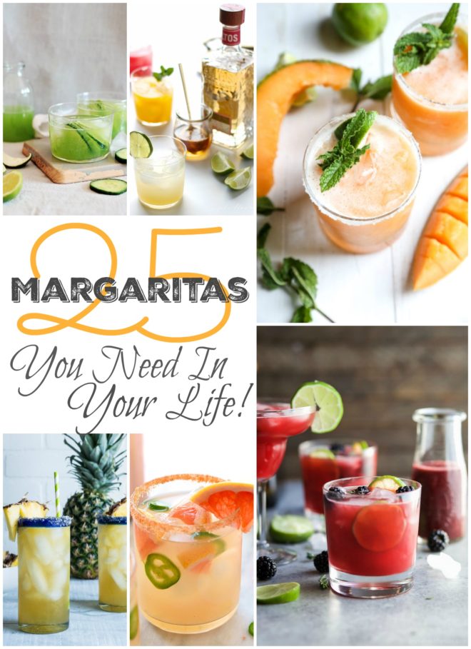 25 Margaritas You NEED In Your Life!! 