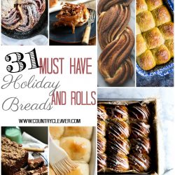 31 Must Have Holiday Breads and Rolls - www.countrycleaver.com